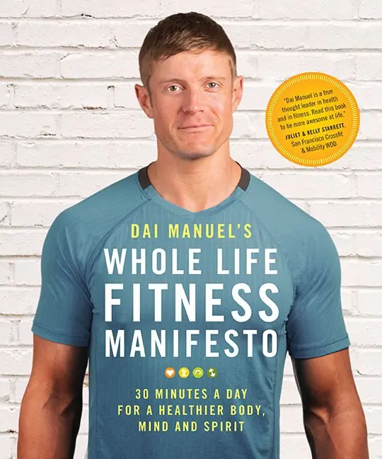 Cover of Dai Manuel’s Whole Life Fitness Manifesto